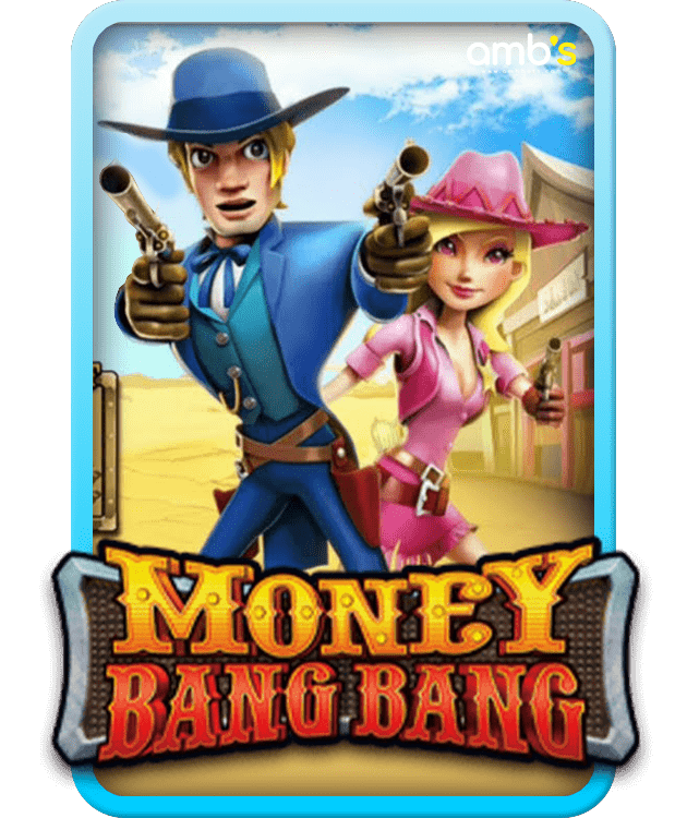 Money Bang Bang เกมสล็อตวิถีคาวบอย ทดลองเล่นทุกค่าย หารายได้ได้เงินจริง