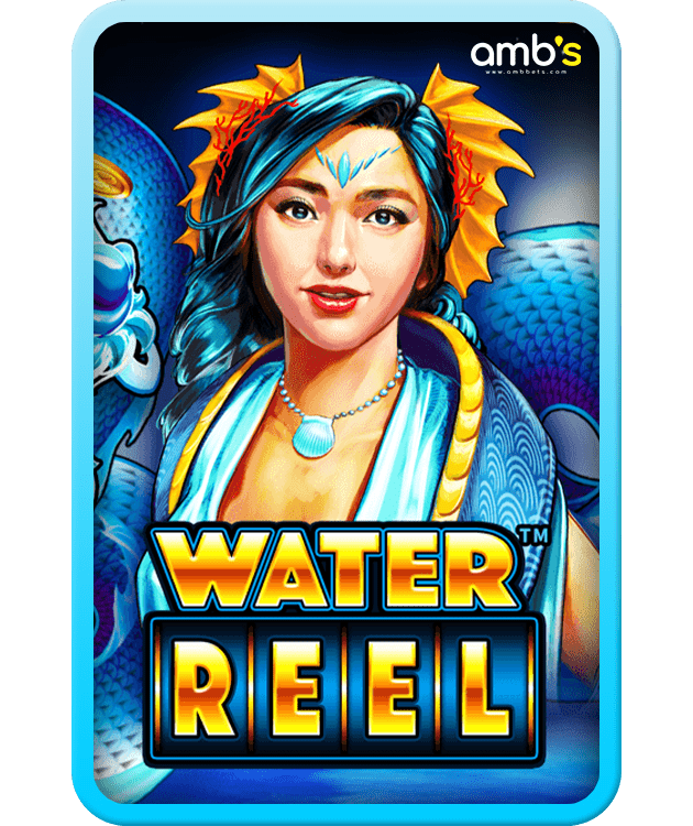 Water Reel เกมสล็อตวงล้อน้ำมหัศจรรย์ สร้างกำไรด้วยเครดิตฟรี